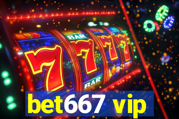 bet667 vip